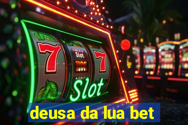 deusa da lua bet